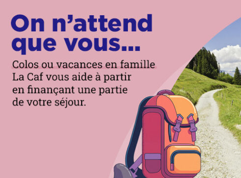 Colos ou vacances en famille : la Caf aide les allocataires à partir en finançant une partie de leur séjour.